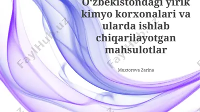 oʻzbekistondagi yirik kimyo korxonalari — PPTX