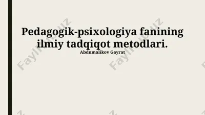 pedagogik-psixologiya fanining ilmiy tadqiqot metodlari — PPTX