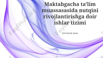 nutq rivojlantirishning samarali usullari va texnologiyalari — PPTX