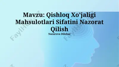 qishloq xo'jaligi mahsulotlari sifatini nazorat qilish — PPTX