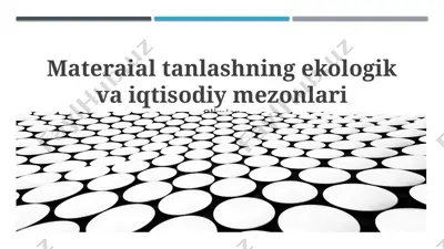material tanlashning ekologik va iqtisodiy mezonlari — PPTX