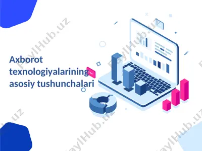 аxborot texnologiyalarining asosiy tushunchalari — PDF