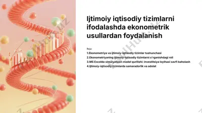 ijtimoiy iqtisodiy tizimlarni ifodalashda ekonometrik usullardan foydalanish — PPTX