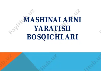 mashinalarni yaratish bosqichlari — PDF