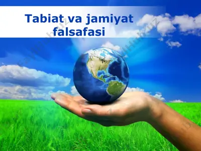 tabiat va jamiyat falsafasi — PPTX