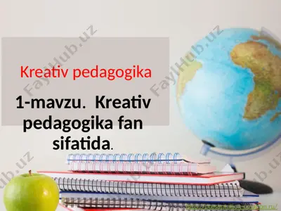 kreativ pedagogika fan sifatida — PPTX