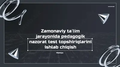 pedagogik nazoratda test topshiriqlarini ishlab chiqish — PDF