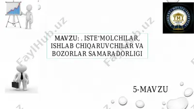 iste’molchilar, ishlab chiqaruvchilar va bozorlar samaradorligi — PDF