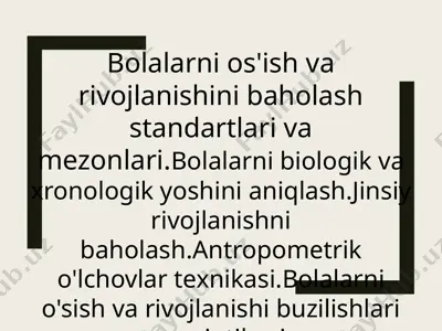 bolalarni o'sish va rivojlanishini baholash standartlari va texnikasi — PPTX