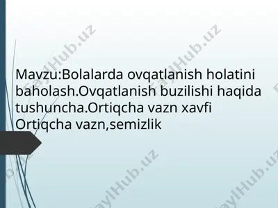 bolalarda ovqatlanish holatini baholash — PPTX