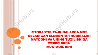 stoxastik tajribalarga mos keladiganelementar hodisalar maydoni va uning tuzilishiga misollar — PPTX