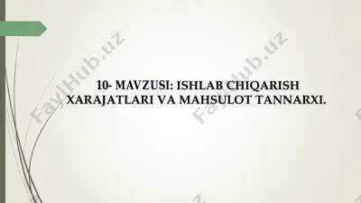 ishlab chiqarish xarajatlari va mahsulot tannarxi — PDF