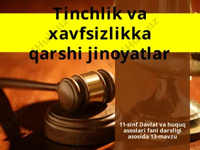 tinchlik va xavfsizlikka qarshi jinoyatlar 11-sinf — PPTX
