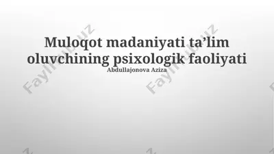 muloqot madaniyati taʼlim oluvchining psixologik faoliyati — PPTX