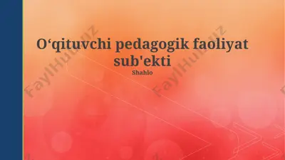 o‘qituvchi pedagogik faoliyat sub'ekti — PPTX