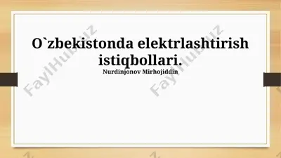 elektrlashtirish istiqbollari — PPTX