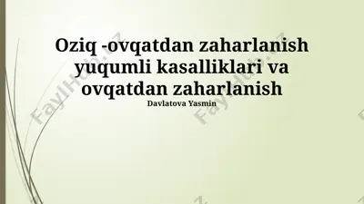 oziq-ovqatdan zaharlanish yuqumli kasalliklari va ovqatdan zaharlanish — PPTX