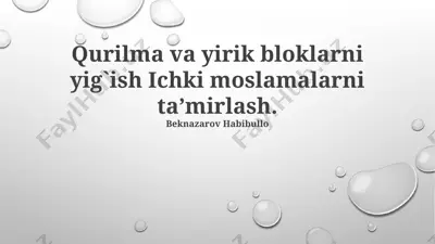 qurilma va yirik bloklarni yig`ish ichki moslamalarni ta’mirlash — PPTX