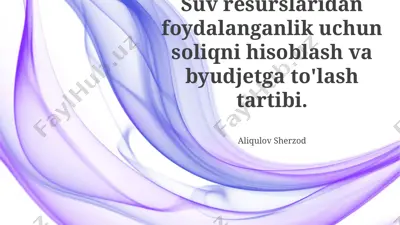 suv resurslaridan foydalanganlik uchun soliqni hisoblash va byudjetga to'lash tartibi — PPTX