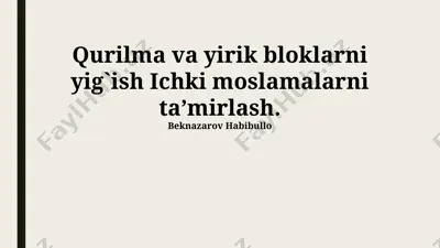 qurilma va yirik bloklarni yig`ish ichki moslamalarni ta’mirlash — PPTX