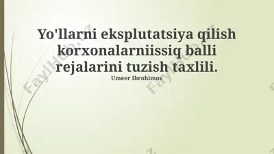 yo'llarni eksplutatsiya qilish korxonalarni issiq balli rejalarini tuzish taxlili — PPTX