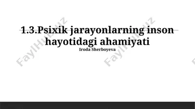 psixik jarayonlarning inson hayotidagi ahamiyati — PPTX