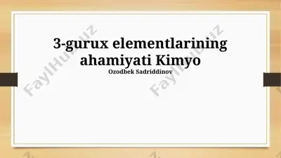 3-gurux elementlarining ahamiyati kimyo — PPTX
