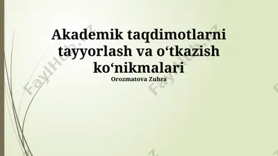 akademik taqdimotlarni tayyorlash va o‘tkazish ko‘nikmalari — PPTX