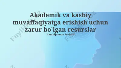 akademik va kasbiy muvaffaqiyatga erishish uchun resurslar — PPTX