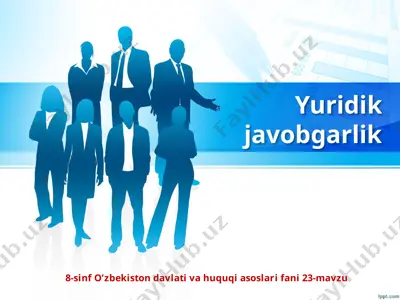 yuridik javobgarlik 8-sinf — PPTX