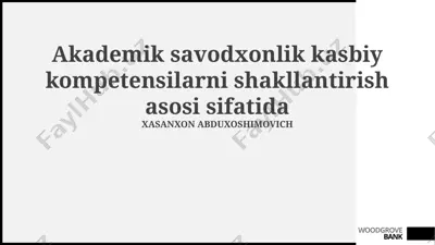 akademik savodxonlik kasbiy kompetensilarni shakllantirish asosi sifatida — PPTX
