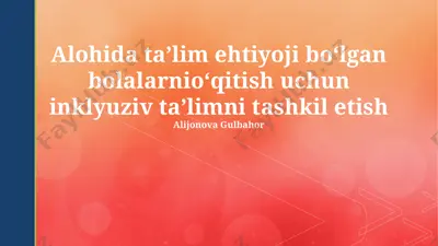 inklyuziv ta'limni tashkil etish — PPTX