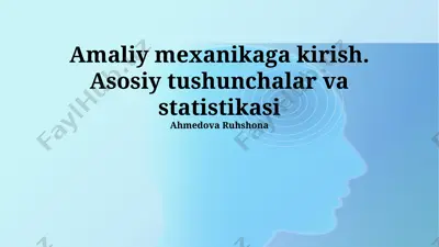 amaliy mexanikaga kirish. asosiy tushunchalar va statistikasi — PPTX