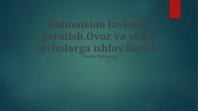 animatsion lavhalar yaratish — PPTX