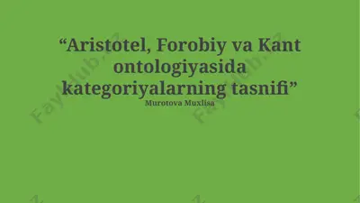 aristotel, forobiy va kant ontologiyasida kategoriyalarning tasnifi — PPTX