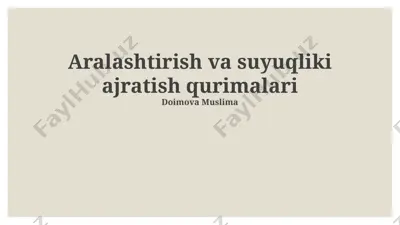 aralashtirish va suyuqliki ajratish qurimalari — PPTX