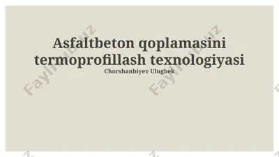 asfaltbeton qoplamasini termoprofillash texnologiyasi — PPTX