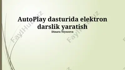 autoplay dasturida elektron darslik yaratish — PPTX