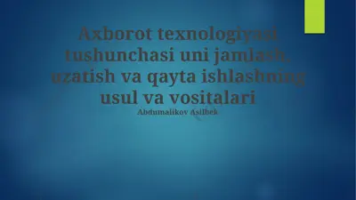 axborot texnologiyasi tushunchasi — PPTX