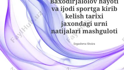 baxodir jalolov hayoti va ijodi sportga kirib kelish tarixi jaxondagi urni natijalari mashguloti — PPTX