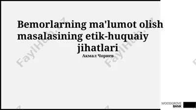 bemorlarning ma'lumot olish masalasining etik-huquaiy jihatlari — PPTX