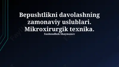 mikro-tesa (mikro-testikulyar epididimal aspiratsiya) jarrohlik amaliyoti — PPTX