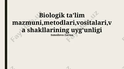 biologik taʼlim — PPTX