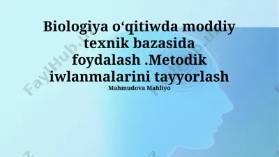 biologiya oʻqitiwda moddiy texnik bazasida foydalash .metodik iwlanmalarini tayyorlash — PPTX