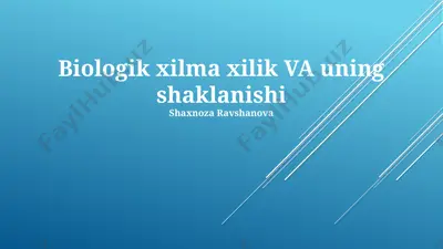 biologik xilma-xillik va uning shaklanishi — PPTX
