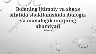 bolaning ijtimoiy va shaxs sifatida shakllanishida dialogik va manalogik nutqning ahamiyati — PPTX
