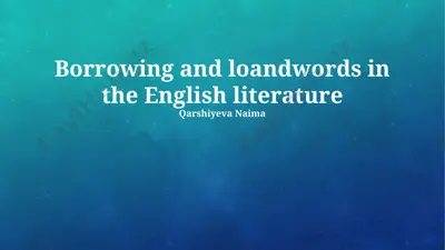 borrowing and loanwords in the english literature — PPTX