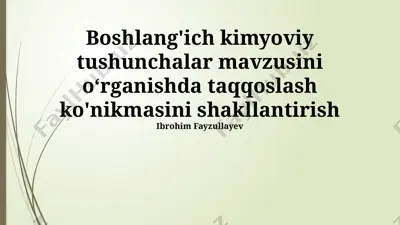 kimyoviy moddalarni taqqoslash misollari — PPTX