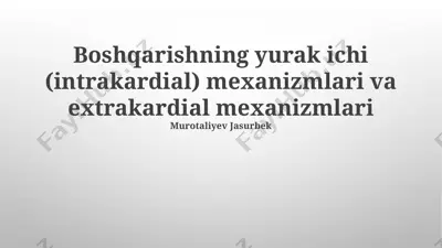 boshqarishning yurak ichi (intrakardial) mexanizmlari va extrakardial mexanizmlari — PPTX