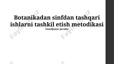 botanikadan sinfdan tashqari ishlarni tashkil etish metodikasi — PPTX
